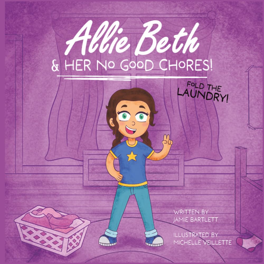 Allie Beth & Her No Good Chores: Fold The Laundry