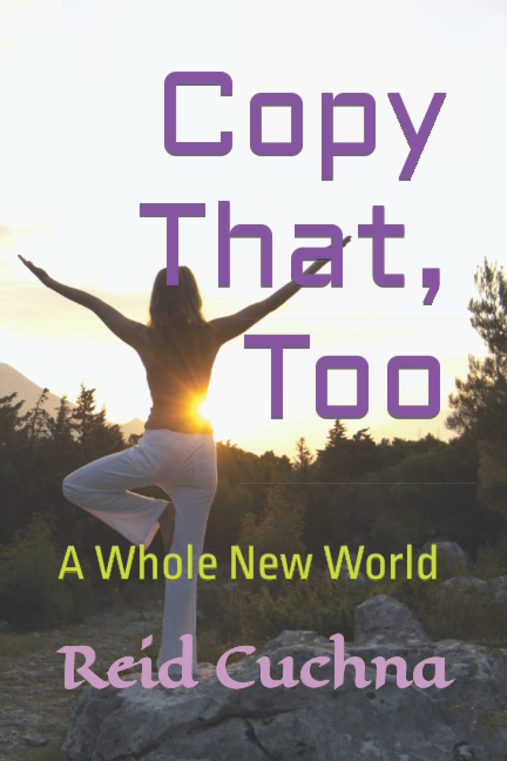 Copy That, Too: A Whole New World