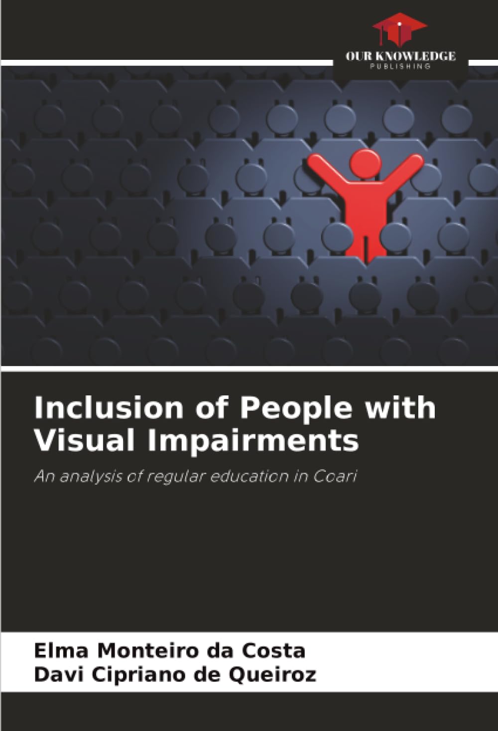 Inclusion of People with Visual Impairments: An analysis of regular education in Coari