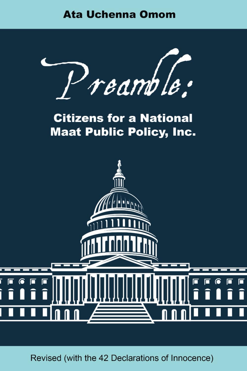 PREAMBLE: Citizens for a National Maat Public Policy, Inc. Paperback – July 10, 2023