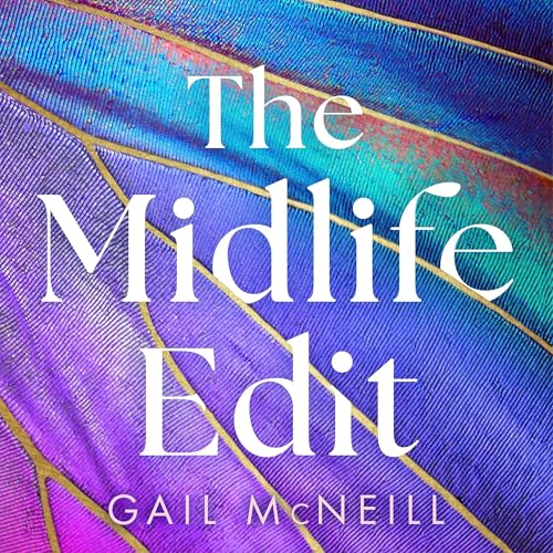 The Midlife Edit by Gail McNeill episode artwork