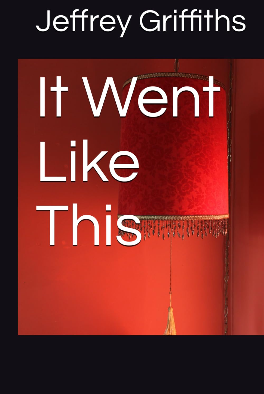 It Went Like This
