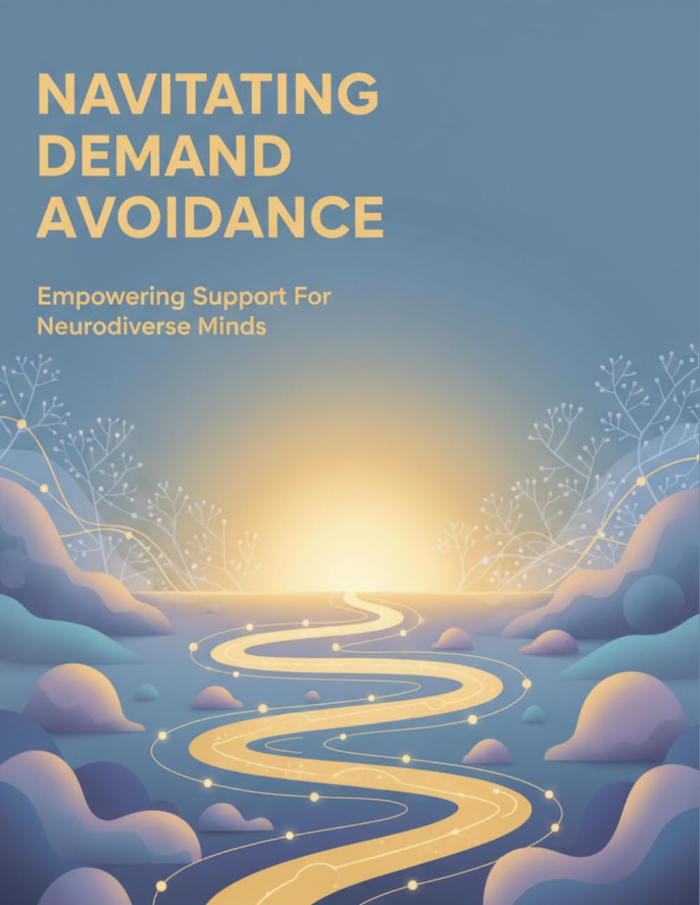Navigating Demand Avoidance: Empowering Support For Neurodiverse Minds