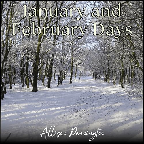 January and February Days