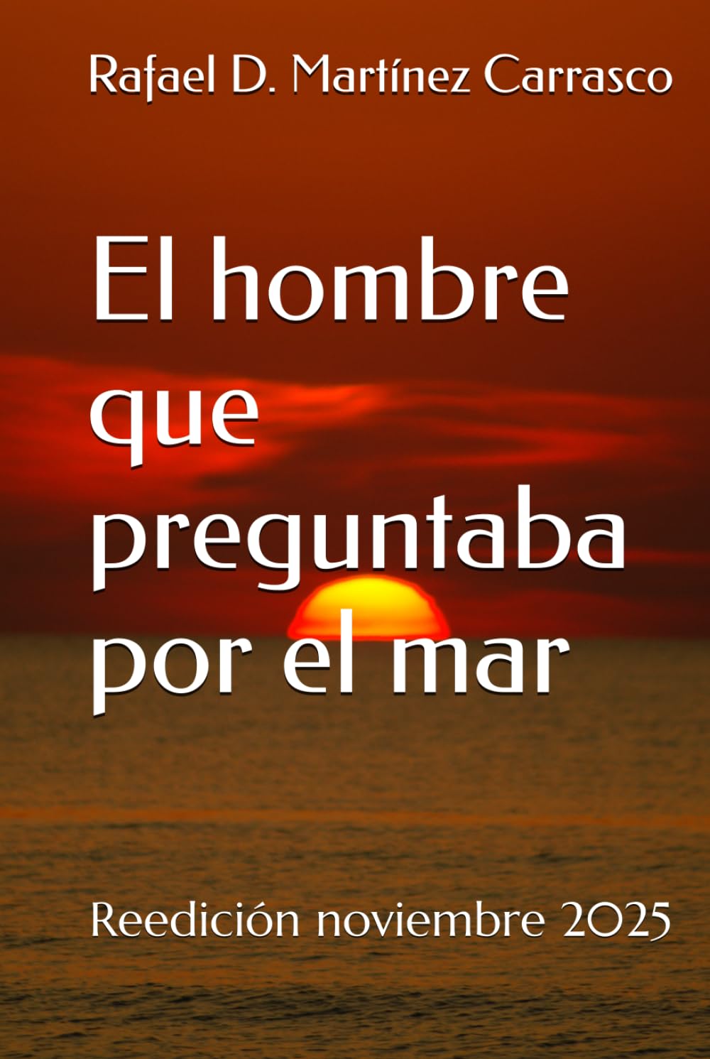 El hombre que preguntaba por el mar: Reedición noviembre 2025