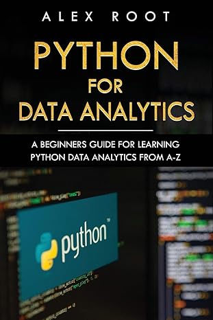 Python for Data Analytics: A Beginners Guide for Learning Python Data ...