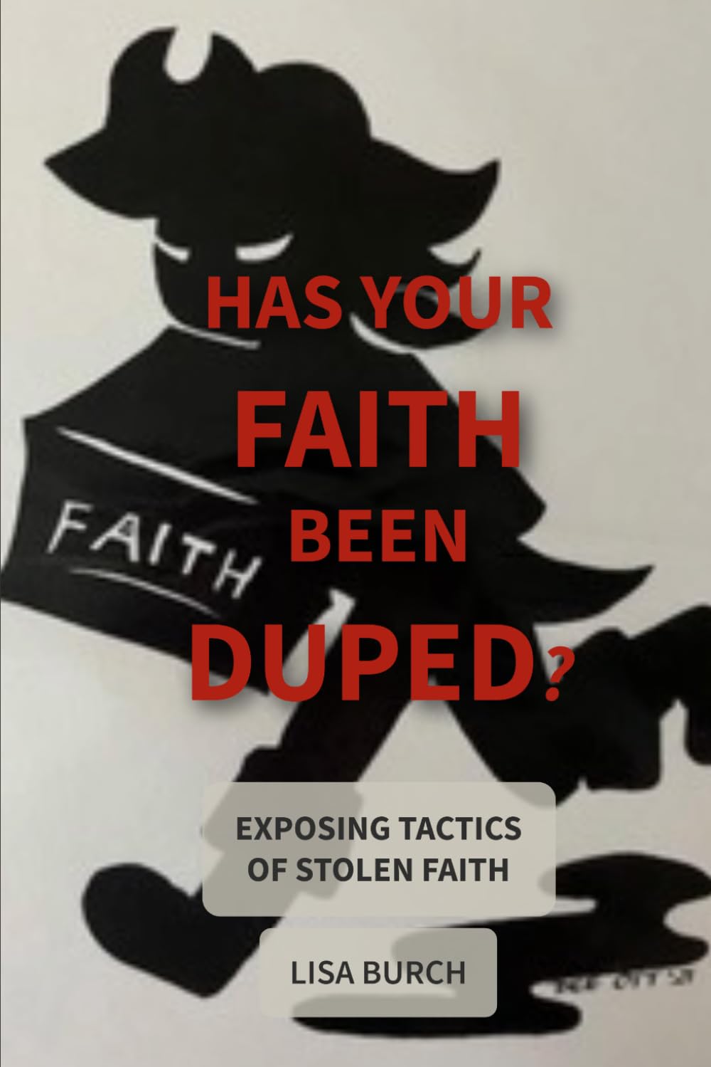 Has Your Faith Been Duped?: Exposing Tactics of Stolen Faith
