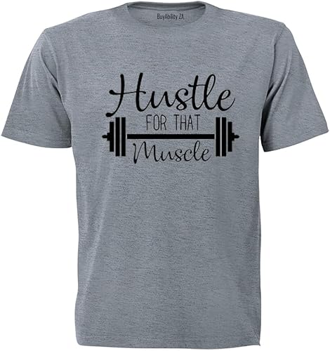 Unisex Hustle for that Muscle! - Adults - T-Shirt
