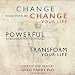 Change Your Posture Change Your Life: 10 Days to Revolutionize and Free Your Posture