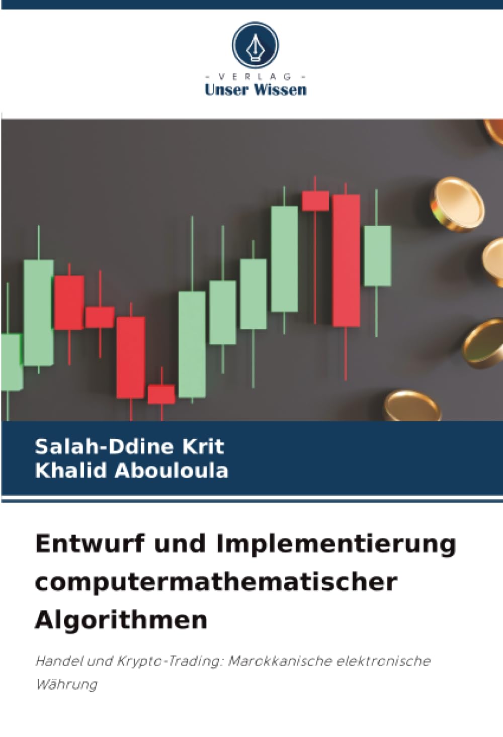 Entwurf und Implementierung computermathematischer Algorithmen: Handel und Krypto-Trading: Marokkanische elektronische Währung