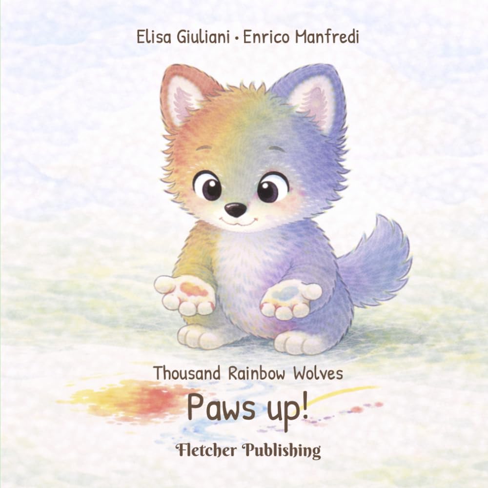 Thousand Rainbow Wolves - Paws up!: Early Mark-Making and Motor Coordination Play Book
