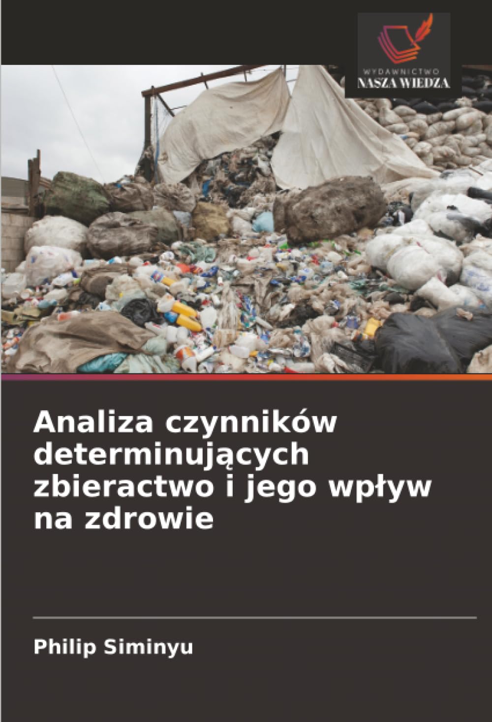Analiza czynników determinujących zbieractwo i jego wpływ na zdrowie