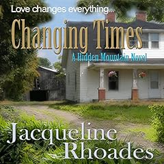 Changing Times Audiobook By Jacqueline Rhoades cover art