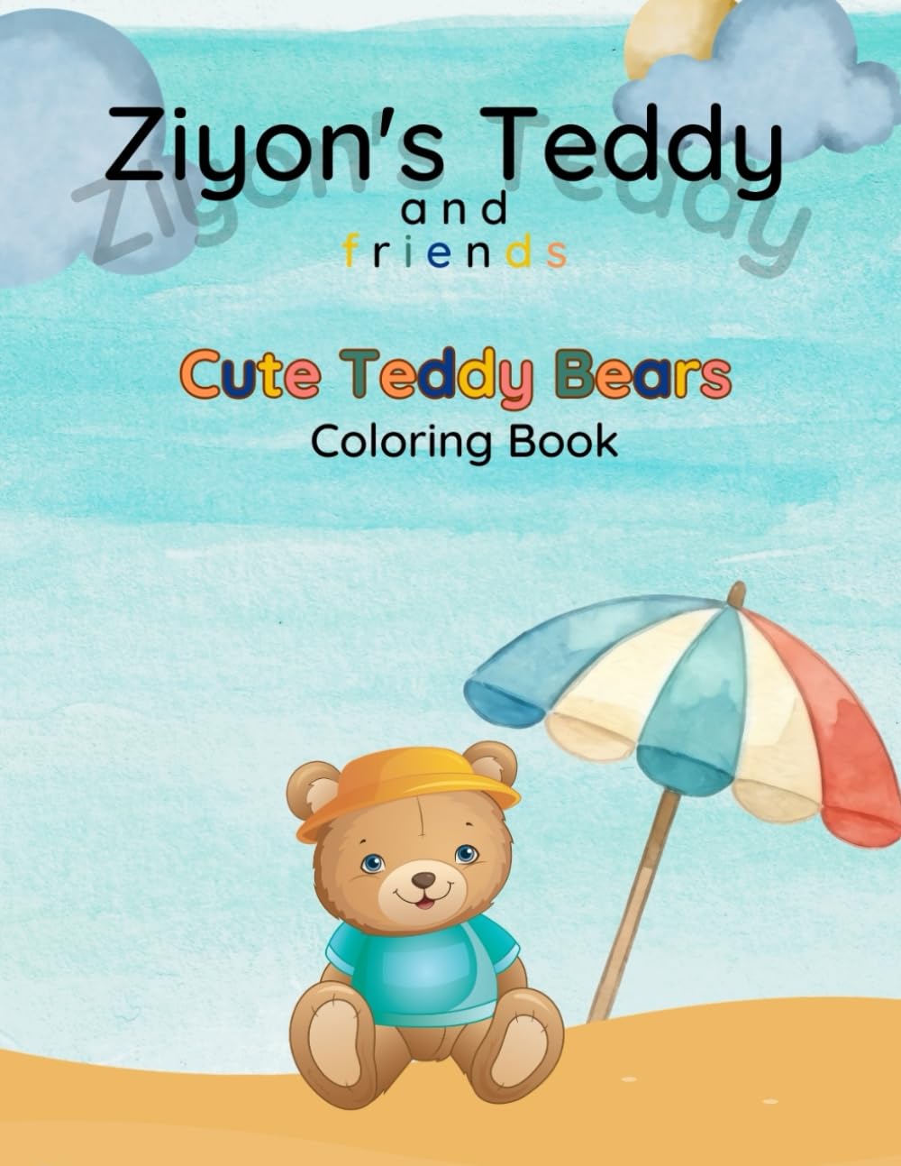 Ziyon’s Teddy and Friends Cute Teddy Bears Coloring Book