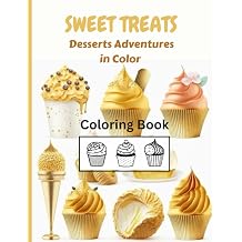 Sweet Treats Dessert Adventures in Color Cake Coloring Book for Kids 48 Delightful Designs to Spark Creativity A Whimsical Coloring Journey for Kids Aged 5-10 Cake Designs