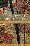 The Wisdom of Imperfection: The Challenge of Individuation in Buddhist Life