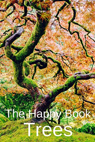 The Happy Book Trees: Wordless Picture Book Gift For Seniors With Dementia Or Elderly Alzheimer’s Patients To Read. (Picture Books for Senior Adults)