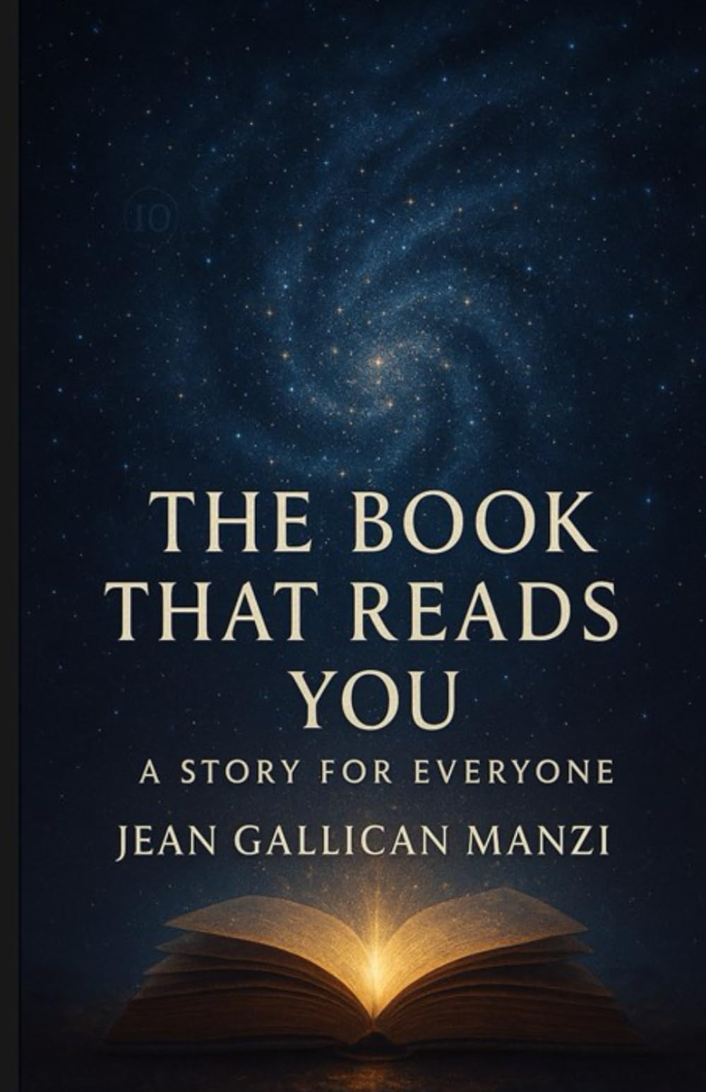 The BOOK That READS YOU: A Story for Everyone
