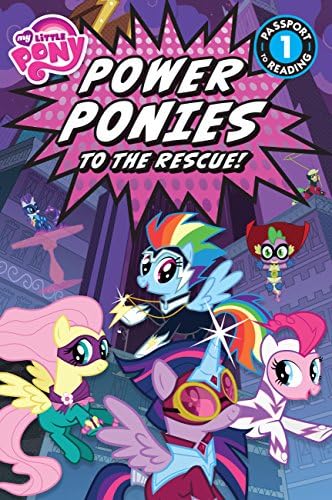 My Little Pony: Power Ponies to the Rescue!: Level 1 (Passport to Reading Level 1)