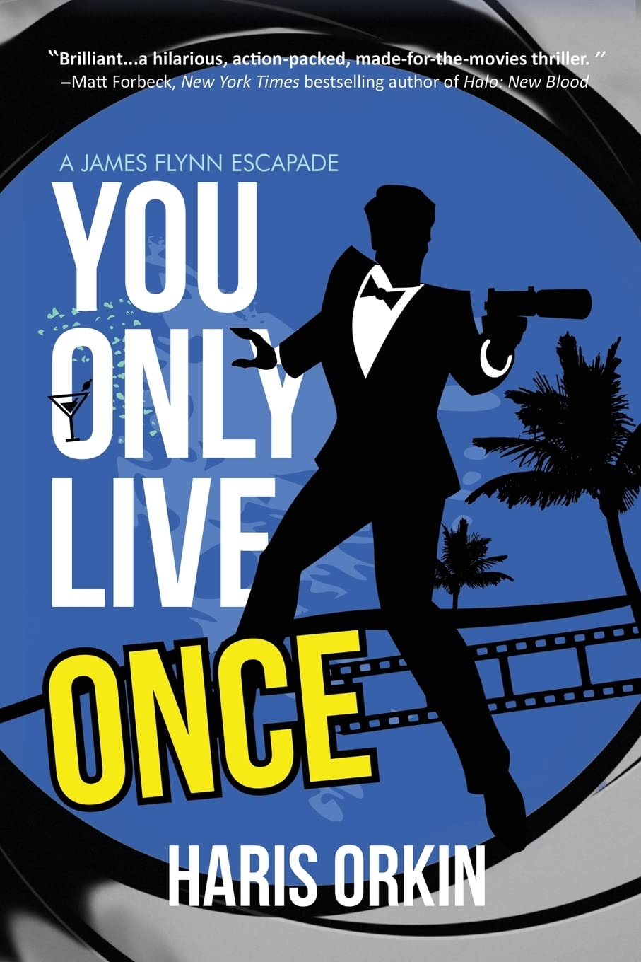 You Only Live Once: 1 (A James Flynn Escapade)