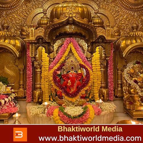 Shree Siddhivinayak Ganpati Temple - DHARMYATRA - Bhaktiworld Media Podcasts