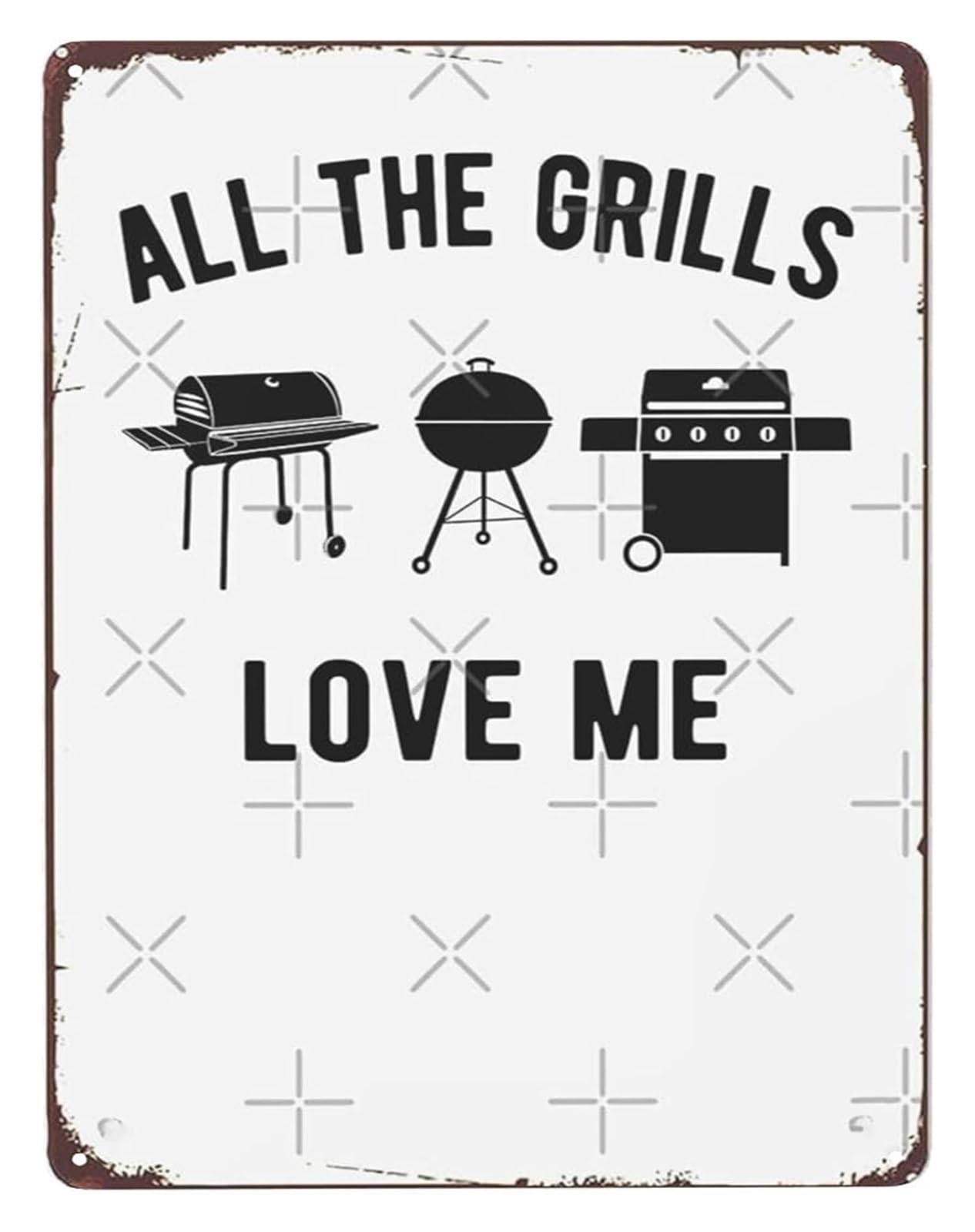 MQXFCZUX All The Grills Love Me Humorous Metal Sign Daily Laugh for Dining Room Living Room Man Cave Funny Saying 8 X 12 in
