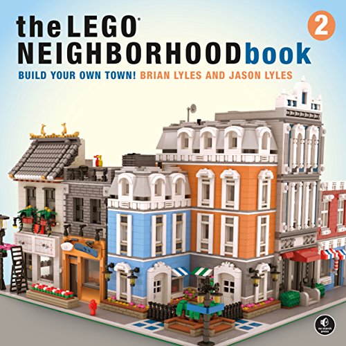 The LEGO Neighborhood Book 2: Build Your Own City! livre En ligne
