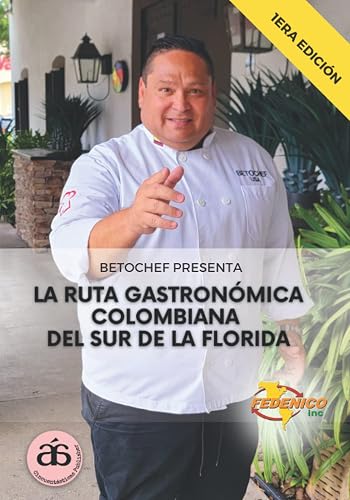 La Guía Gastronómica Colombiana del Sur de la Florida
