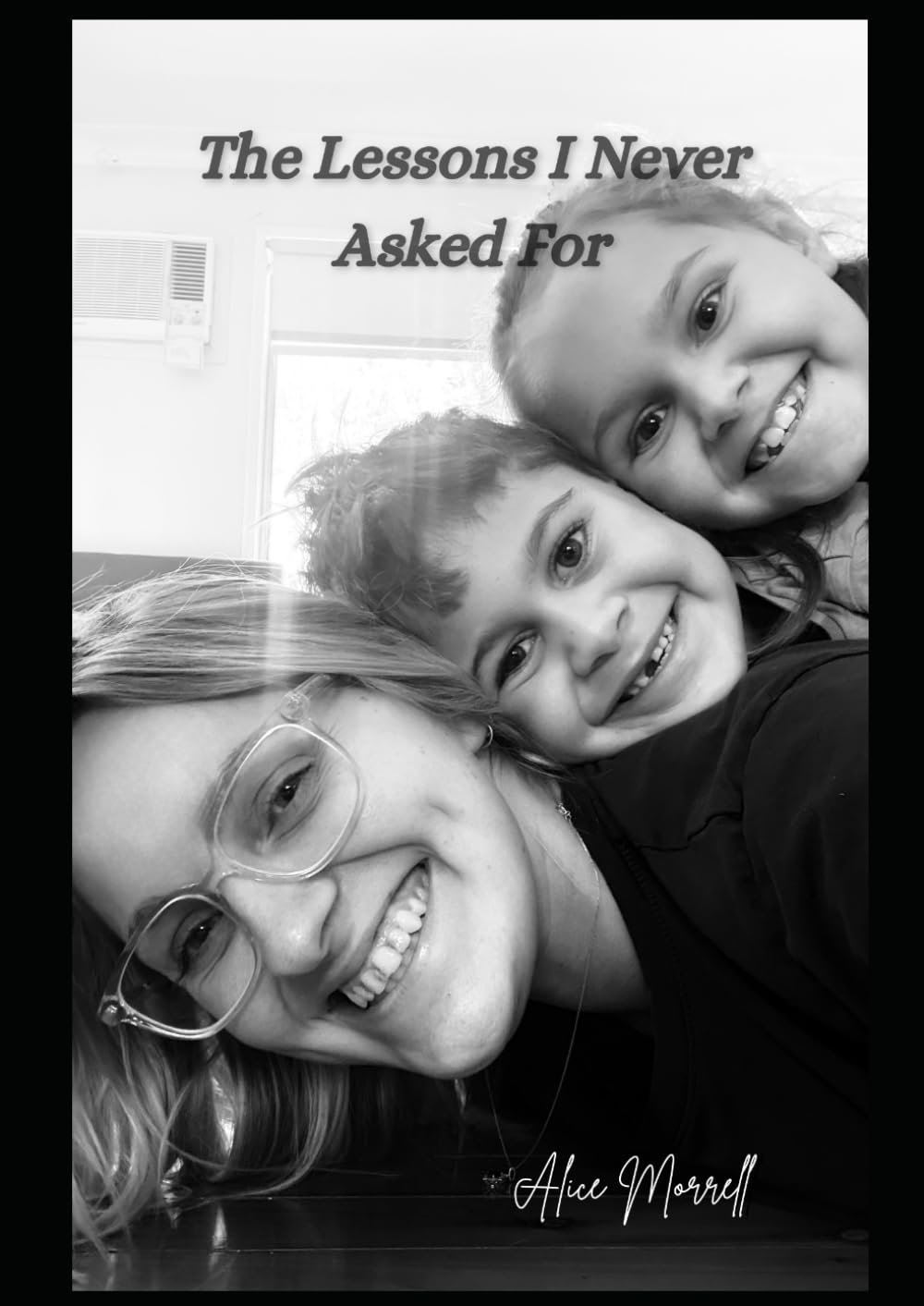 The lessons I never asked for
