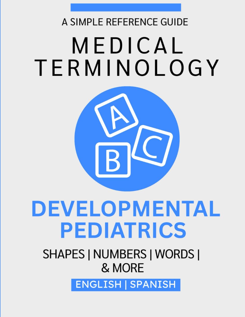 Developmental Pediatrics Medical Terminology Guide (English & Spanish)