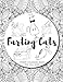 Farting Cats Coloring Book: Funny Feline Farting Animals Coloring Book For Cat Lovers Of All Ages