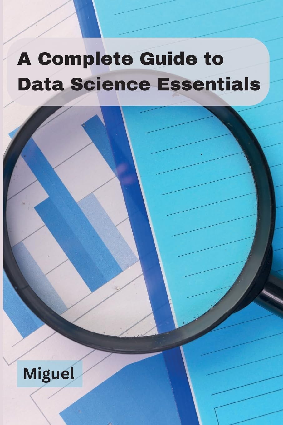 Buy A Complete Guide to Data Science Essentials Book Online at Low ...