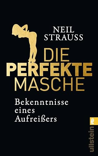 Die perfekte Masche: Bekenntnisse eines Aufreißers | Die Empfehlung in Sachen Verführung – vom »Casanova der Gegenwart« Glamour