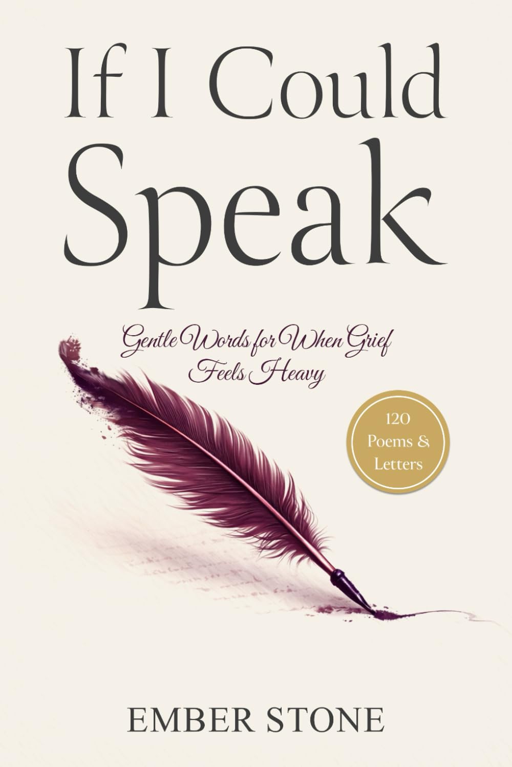If I Could Speak: Gentle Words for When Grief Feels Heavy