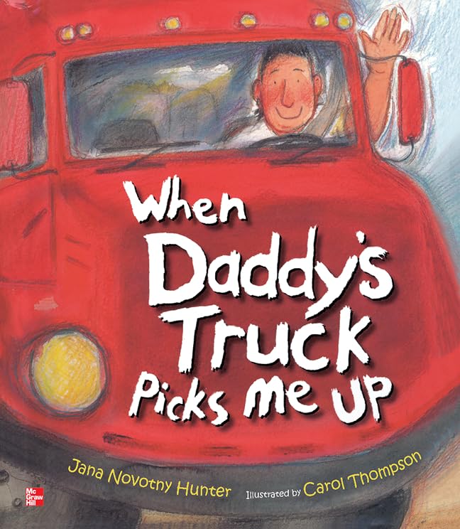Reading Wonders Literature Big Book: When Daddy's Truck Picks Me Up Grade K (ELEMENTARY CORE READING)