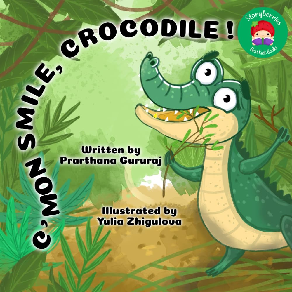 C'mon Smile Crocodile !: A Book for Toddlers About Brushing Teeth