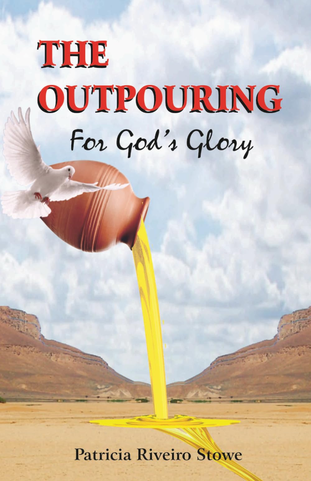 The Outpouring For God's Glory
