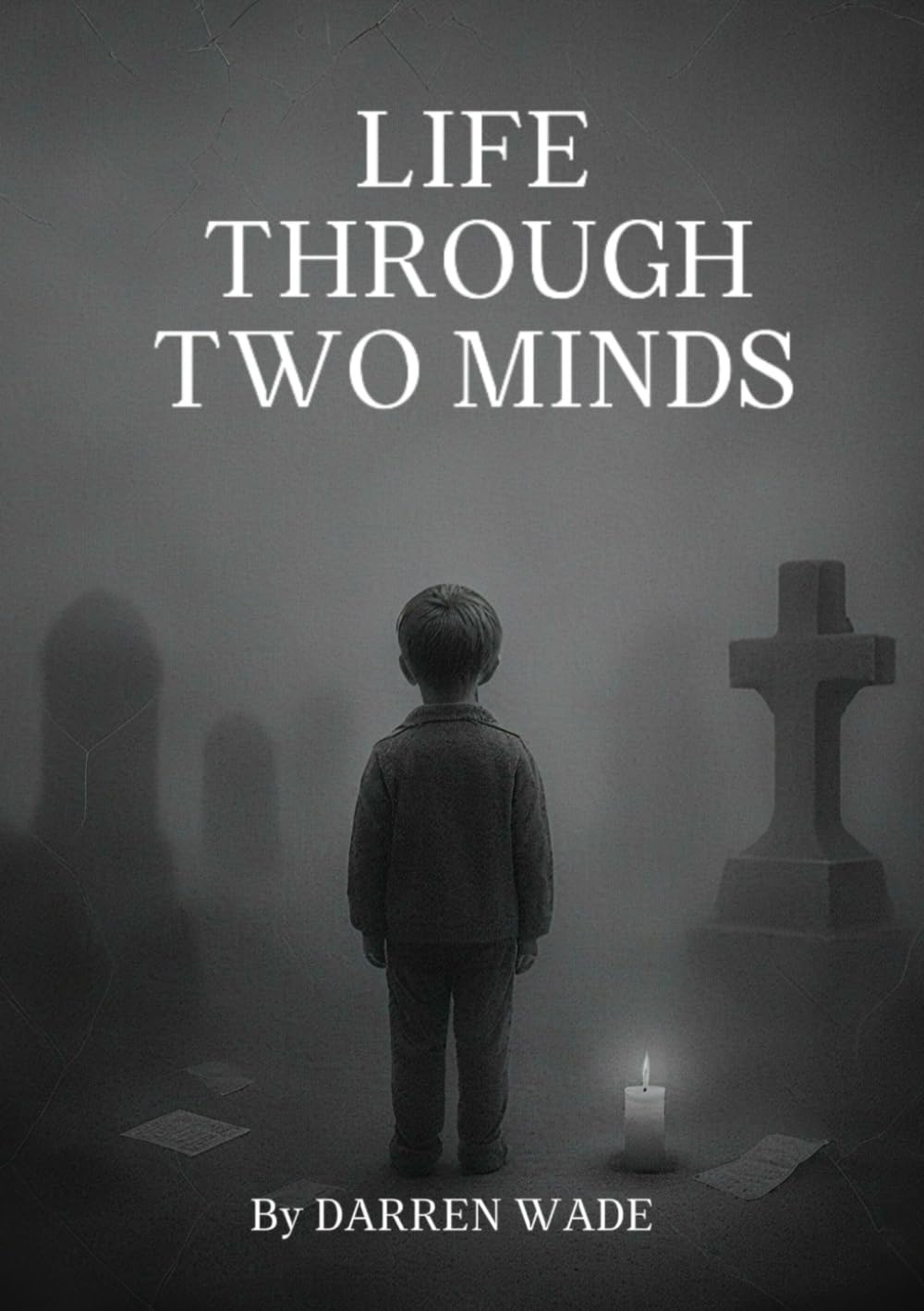 Life Through Two Minds (The Mind Trilogy)