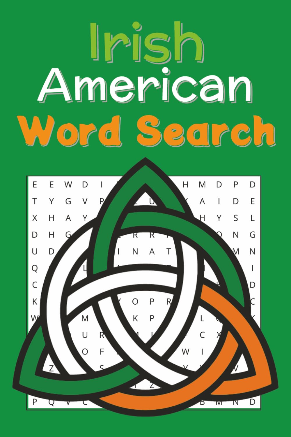 Irish-American Word Search: Sláinte, St. Paddy's, Stories, and Puzzles for Every Generation!