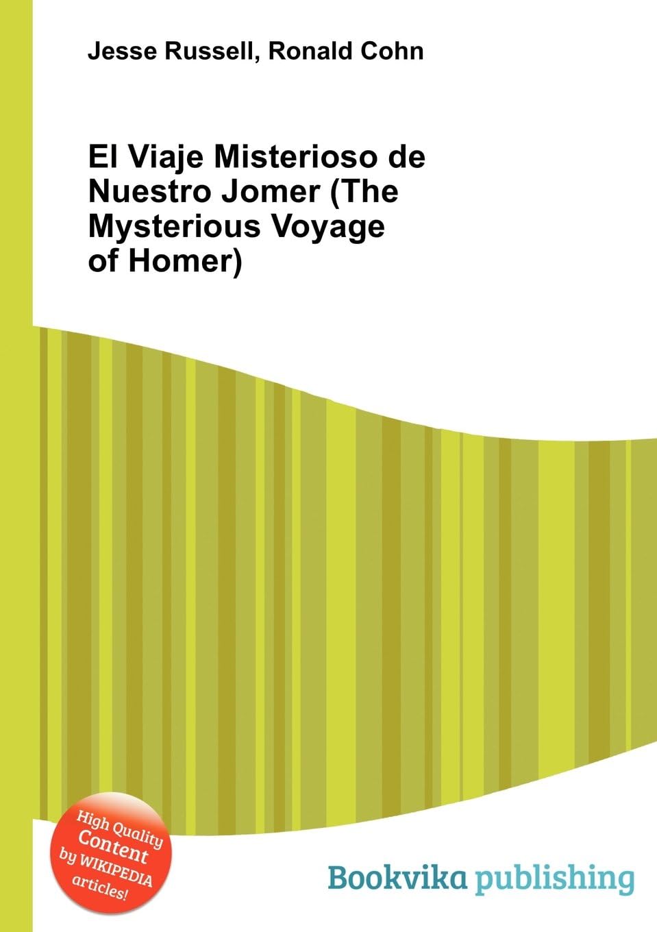 El Viaje Misterioso de Nuestro Jomer (the Mysterious Voyage of Homer)