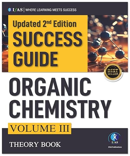 CSIR NET Organic Chemistry Theory Book Volume 3 - Advanced Chemical Science Textbook for CSIR NET, GATE &amp; SET Exams | Best Book for organic chemistry exams 2025 - IFAS Publications