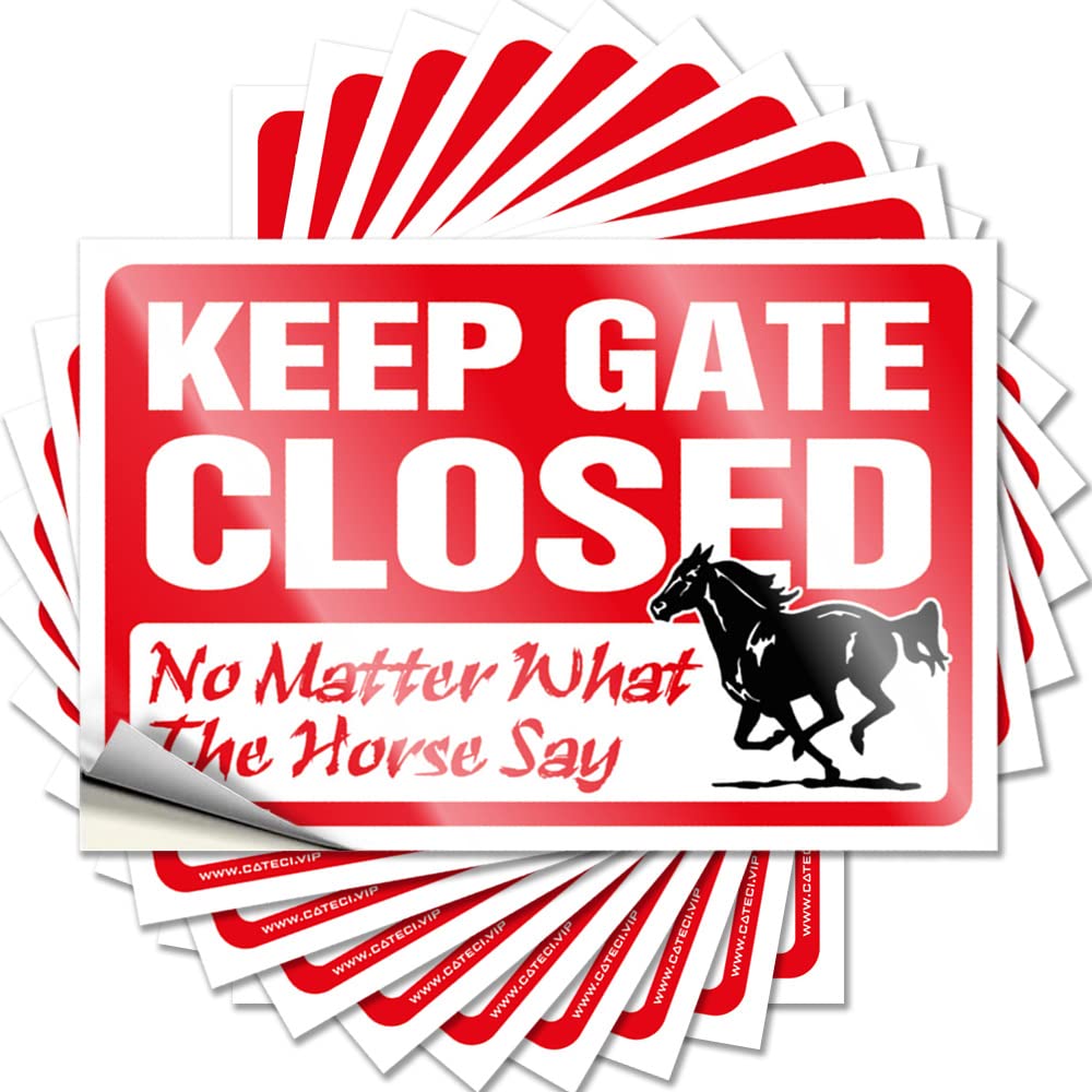 Keep Gate Closed No Matter What The Horse Say Decals Home | Core Cover Removable Decal Pack(6X9CM)