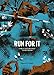 Run For It: Stories Of Slaves Who Fought For Their Freedom