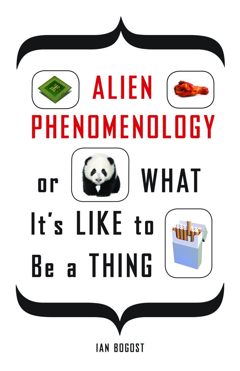 Alien Phenomenology, or What It’s Like to Be a Thing: 20 (Posthumanities)
