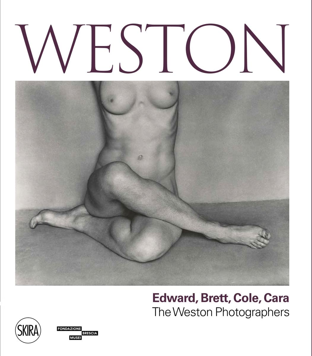 Weston: Edward, Brett, Cole, Cara A Dynasty of by Filippo Maggia HARDBACK