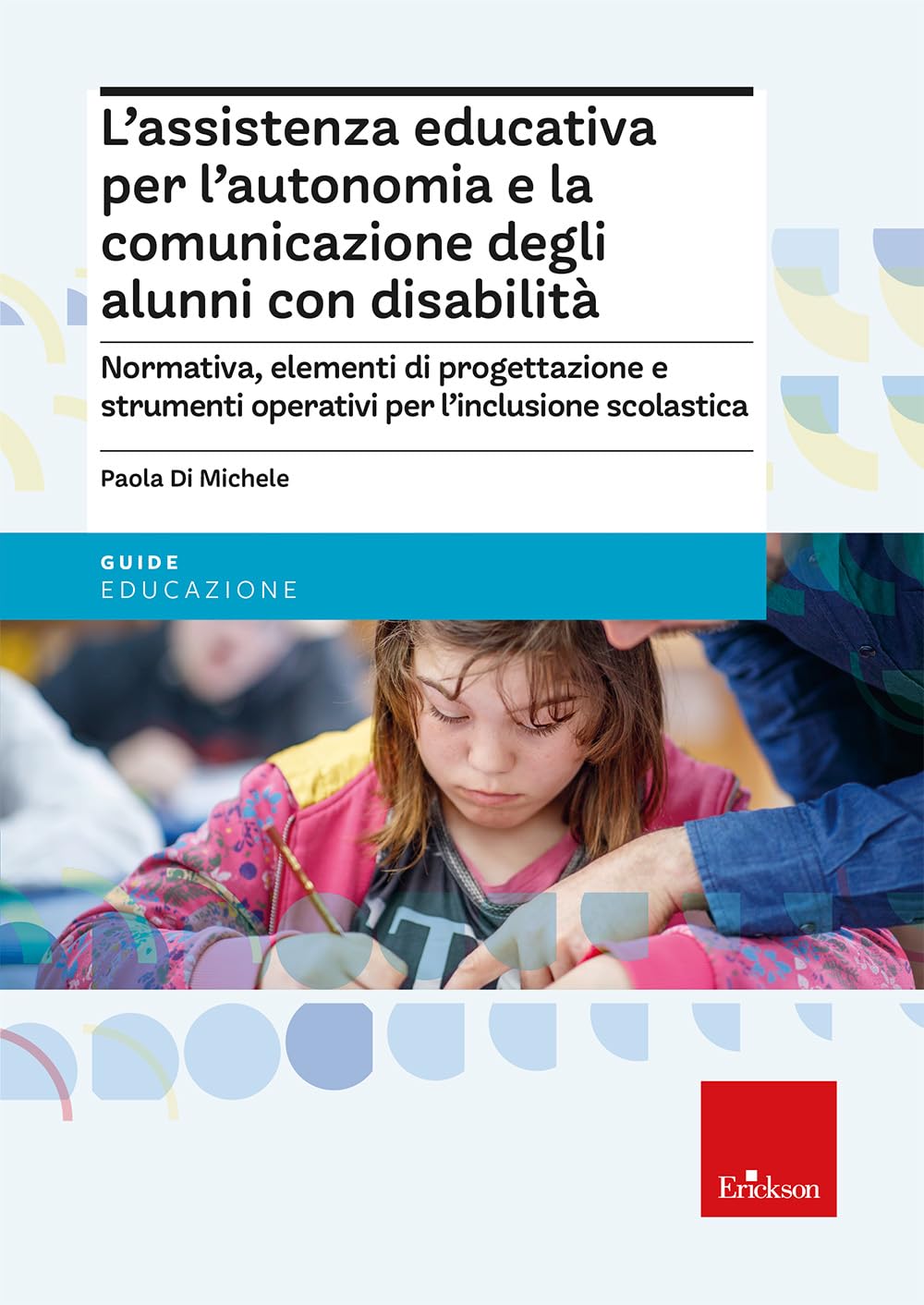 L'assistenza Educativa Per L'autonomia E La Comunicazione Degli Alunni Con Disabilità - 4