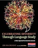 Celebrating Diversity Through Language Study: A New Approach to Grammar Lessons
