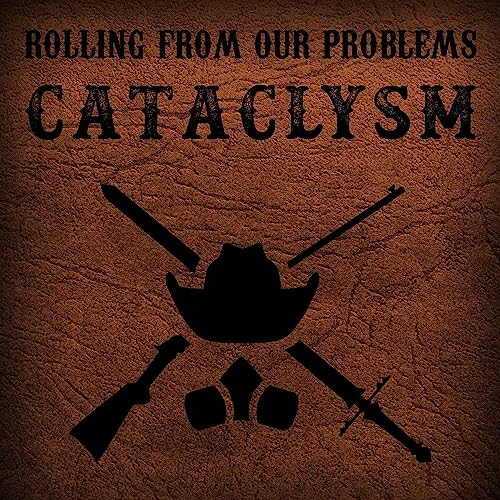 Cataclysm - Ep: 9 Ain&rsquo;t No Rest For The Wicked cover art