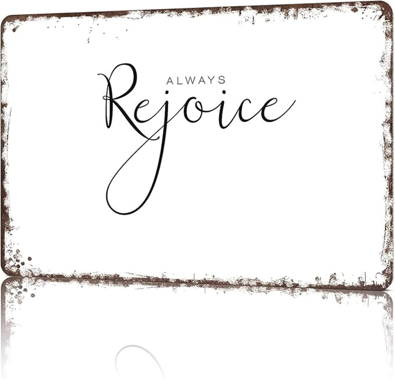 FNYUVNFAF Christian Inspirational Sign Always Rejoice Bible Verse Vintage Aluminum Metal Tin Sign for Home or Church (8 X 12 in)