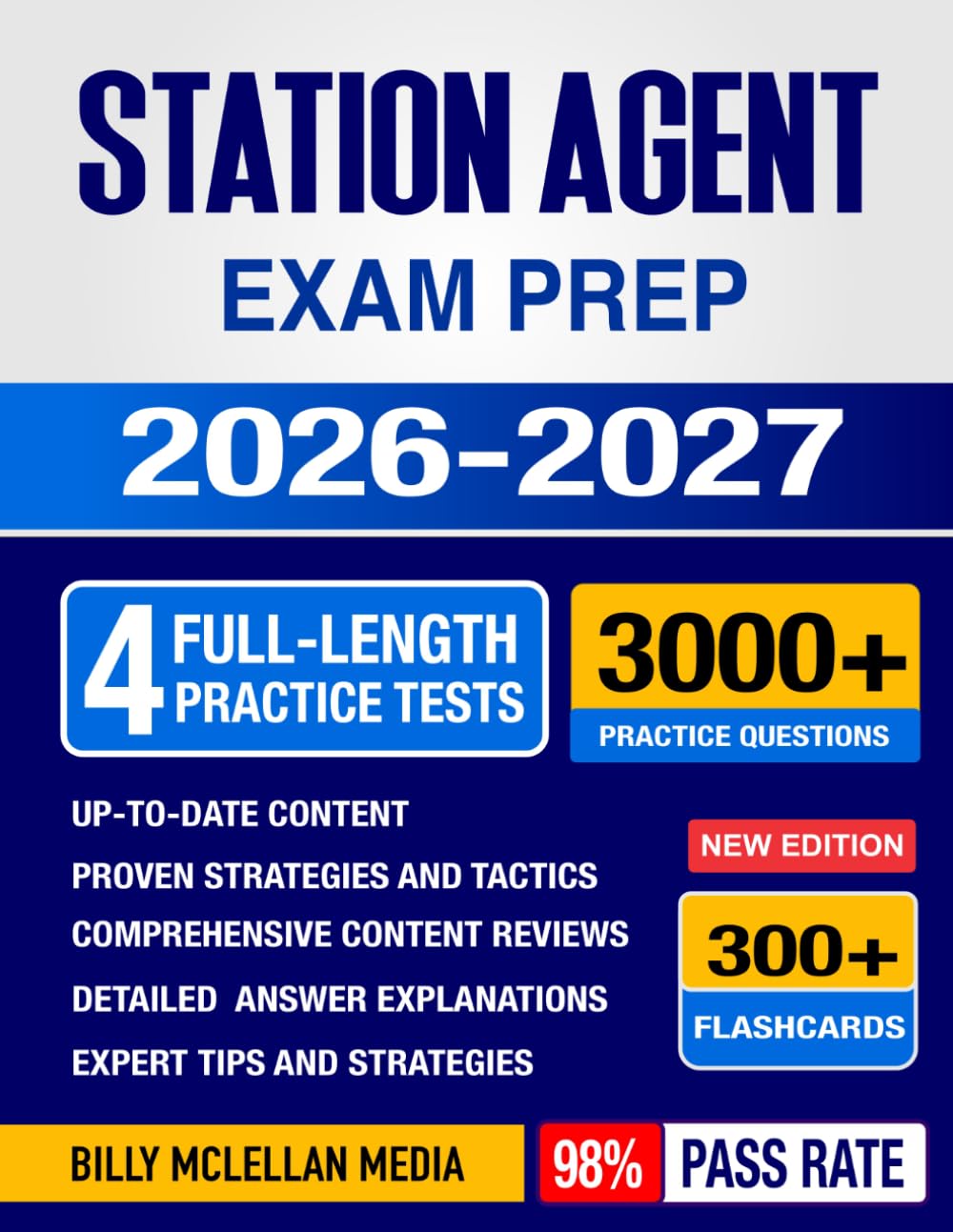 Station Agent Exam Prep 2026-2027: Study Guide, Proven Strategies, 4 Full-Length Practice Tests and Detailed Answer Explanations with 300+ Flashcards